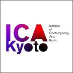 Institute of Contemporary Arts Kyoto (ICA Kyoto)