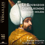 Le Poème Harmonique Lully - Molière: Le Bourgeois Gentilhomme