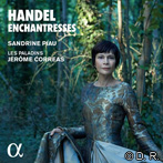 Sandrine Piau Handel: Enchantresses
